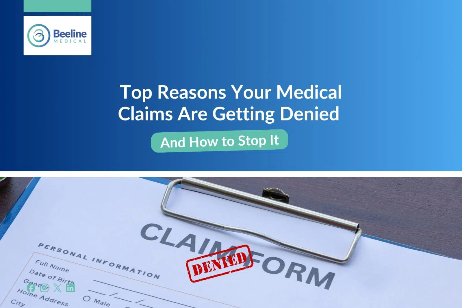 Top Reasons Medical Claims Get Denied & How to Prevent Them | Beeline Medical LLC